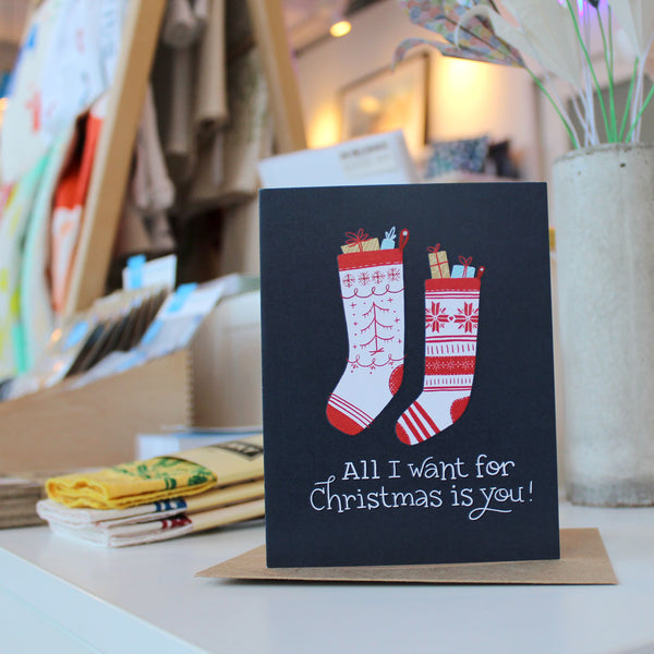 All I want is you stockings Love/Holiday Card