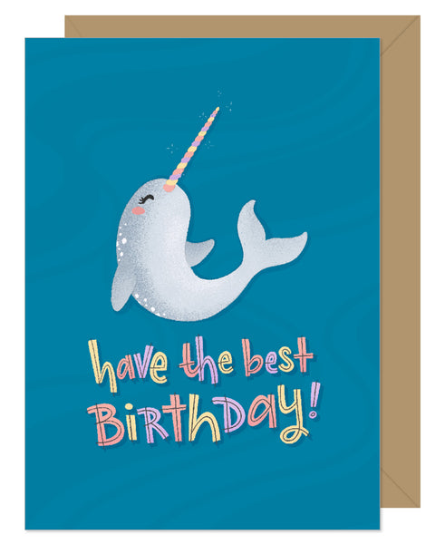 Narwhal Have The Best Birthday Card