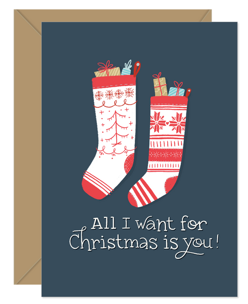 All I want is you stockings Love/Holiday Card
