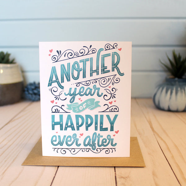 Another Year Of Happily Ever After Anniversary Card