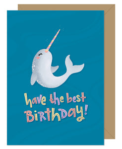 Narwhal Have The Best Birthday Card